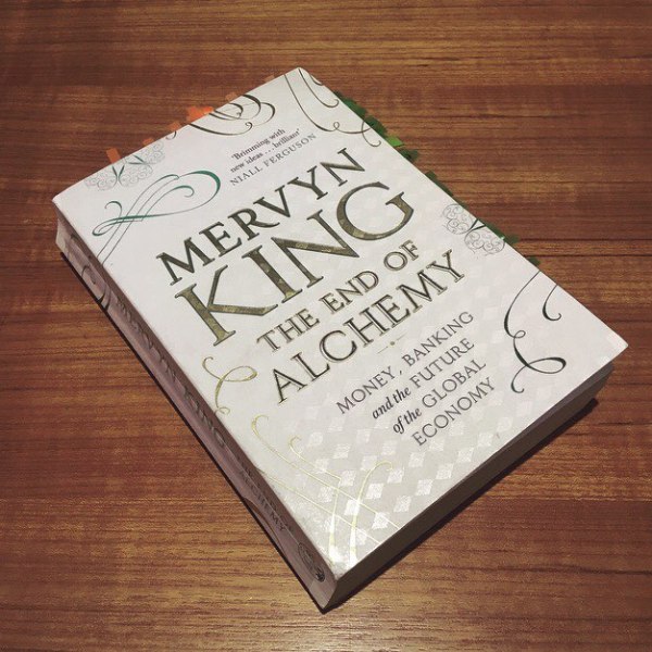 THE END OF ALCHEMY – Money, Banking and the Future of the Global Economy&nbsp;[1/3]